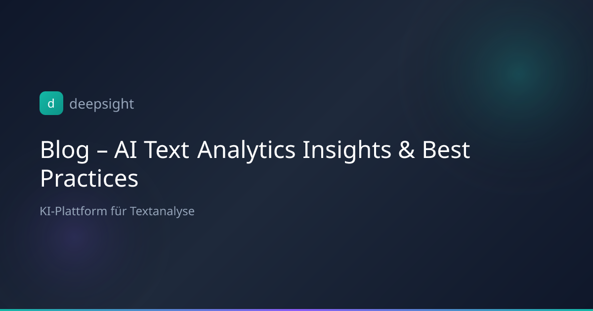 Blog – AI Text Analytics Insights & Best Practices | deepsight